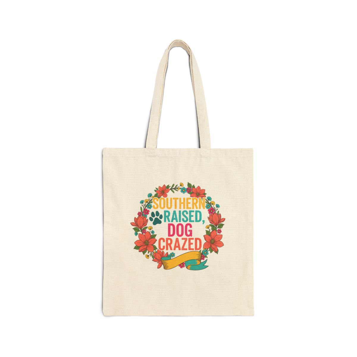 Tote — "Southern Raised, Dog Crazed" Floral Canvas Tote Bag